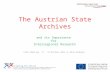 The Austrian State Archives and its Importance for Interregional Research