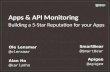 App & API Monitoring: Building a 5-Star Reputation for your Apps