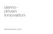 Demo-driven innovation teaser
