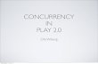 Play concurrency