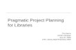 Pragmatic Project Planning for Libraries