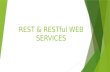 REST & RESTful Web Services