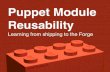 Puppet Module Reusability - What I Learned from Shipping to the Forge