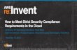 How to Meet Strict Security & Compliance Requirements in the Cloud (SEC208) | AWS re:Invent 2013
