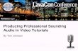 Producing Professional Sounding Audio in Video Tutorials
