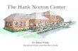 The Hank Norton Center