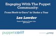 Engaging With The Puppet Community: From Noob to Guru* in Under a Year