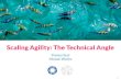 Scaling Agility: The Technical Angle