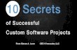 10 Secrets of Successful Custom Software Projects