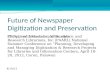 The future of Newspaper Digitization and Preservation