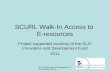 SCURL Walk in Access Project
