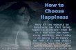 How to choose happiness