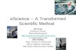 eScience: A Transformed Scientific Method