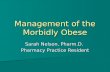 Management Of The Morbidly Obese