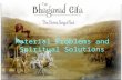 Material Problems And Spiritual Solutions