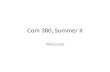 Com 380, Summer II
