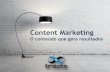 Content Marketing o conteúdo que gera resultados