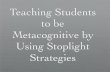 Stoplight Strategies