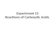 Experiment 15. Reactions of carboxylic acids