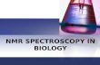 Nmr Spectroscopy In B Iology