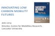 John Urry: Innovating Low Carbon Mobility Futures