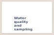 Water quality and sampling