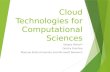 Cloud Technologies for Computational Sciences (Sergey Berezin)