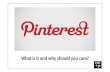 Pinterest - what is it and why should you care?