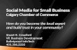 Calgary Chamber of Commerce, Small Business Week - Social Media 101 for Business