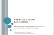 Virtual Living Libraries: An exploration of social media as places of cultural and knowledge exchange