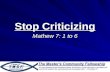 Stop criticizing
