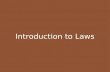 Introduction to Laws