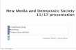 New media and democratic society 1117 presentation