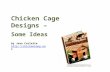 Chicken cage designs some ideas
