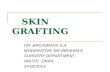 Skin grafting
