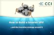 How to Build a Smarter SPIF