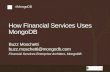 Webinar: How Financial Services Organizations Use MongoDB