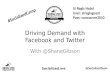 Driving Demand with Facebook and Twitter