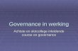 Governance in werking Achtste en slotcollege inleidende course on governance.