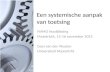 Een systemische aanpak van toetsing NVMO Hoofdlezing Maastricht, 15-16 november 2012 Cees van der Vleuten Universiteit Maastricht.