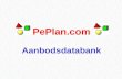 PePlan.com Aanbodsdatabank PePlan.com2 Overzicht Leveranciers / Kwekers  PePlan (aanbodsdatabank) Exporteurs / Handelaars  PePlan Klanten in binnen-