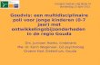 Goudvis: een multidisciplinaire poli voor jonge kinderen (0-7 jaar) met ontwikkelingsbijzonderheden in de regio Gouda Drs. Jurriaan Hoekx, kinderarts Mw.