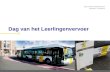 Dag van het Leerlingenvervoer Busworld – 21/10/2013 Dag van het Leerlingenvervoer.