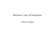 Beheer van Prestaties Chris Palm. 2 Overzicht presentatie 1 Inhoud 1e Deel - Hoorcollege: Definitie en functie prestatiesturing Toepassingsgebieden Enkele.
