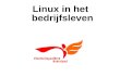 Linux in het bedrijfsleven. Inhoud Waarom Linux en OSS Linux en OSS binnen VluchtelingenWerk Praktijk Vragen.