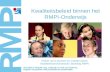 Kwaliteitsbeleid binnen het RMPI-Onderwijs Esther van Leeuwen en Colette Dams kwaliteitsfunctionarissen Stichting RMPI.