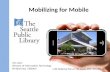 Mobilizing for Mobile: The Seattle Public Library