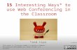 15 interesting ways_to_use_web_conferencing_in