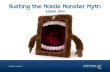 Invisible Tech: Busting the Mobile Monster Myth