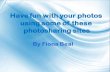 Have fun with your photos  using some of these  photosharing sites